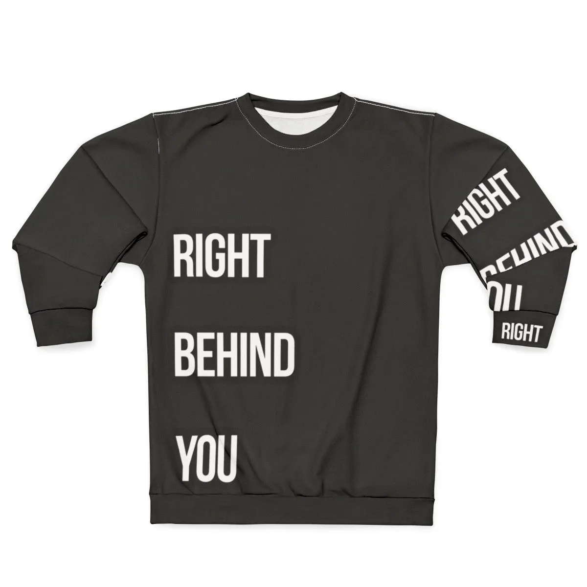 "Chef Sweatshirt: 'Right Behind You' - Culinary Uniform Apparel