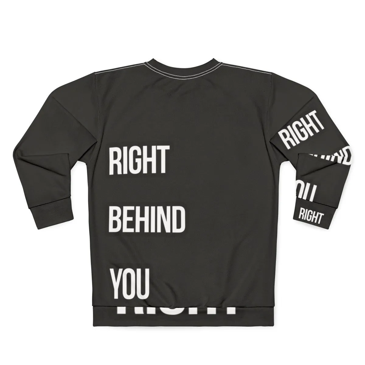 "Chef Sweatshirt: 'Right Behind You' - Culinary Uniform Apparel